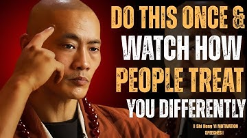 Do This Once and People Will Never See You the Same | Shi Heng Yi