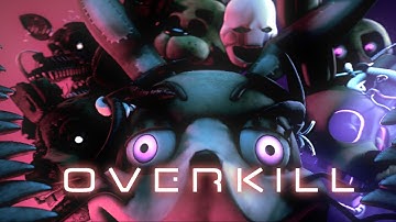 [FNaF] RIOT - Overkill | Collab
