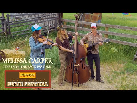 Melissa Carper “Your Furniture’s Too Nice” Live from the Back Pasture at Red Ants