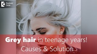 White Hair \/Grey Hair at early age| Causes, Prevention, Treatment-Dr.Rashmi Ravindra|Doctors' Circle