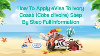 How To Apply eVisa To Ivory Coast (Côte d'Ivoire) Step By Step Full Information screenshot 3