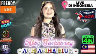 ABBY SUEHAIVEEY ◽ AUH ASIHA RIUN 🔴 LIVE INDONESIA - IRAU MALINAU 2025 !