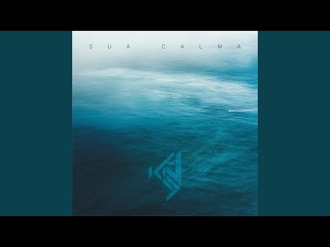 SUA CALMA