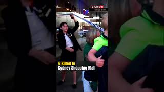 Sydney Stabbing: 5 Killed In Sydney Mall Stabbings, Attacker Shot Dead, Say Police | N18S