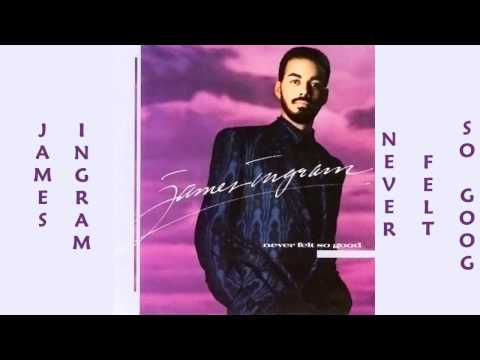 James Ingram - Never Felt So Good 1986