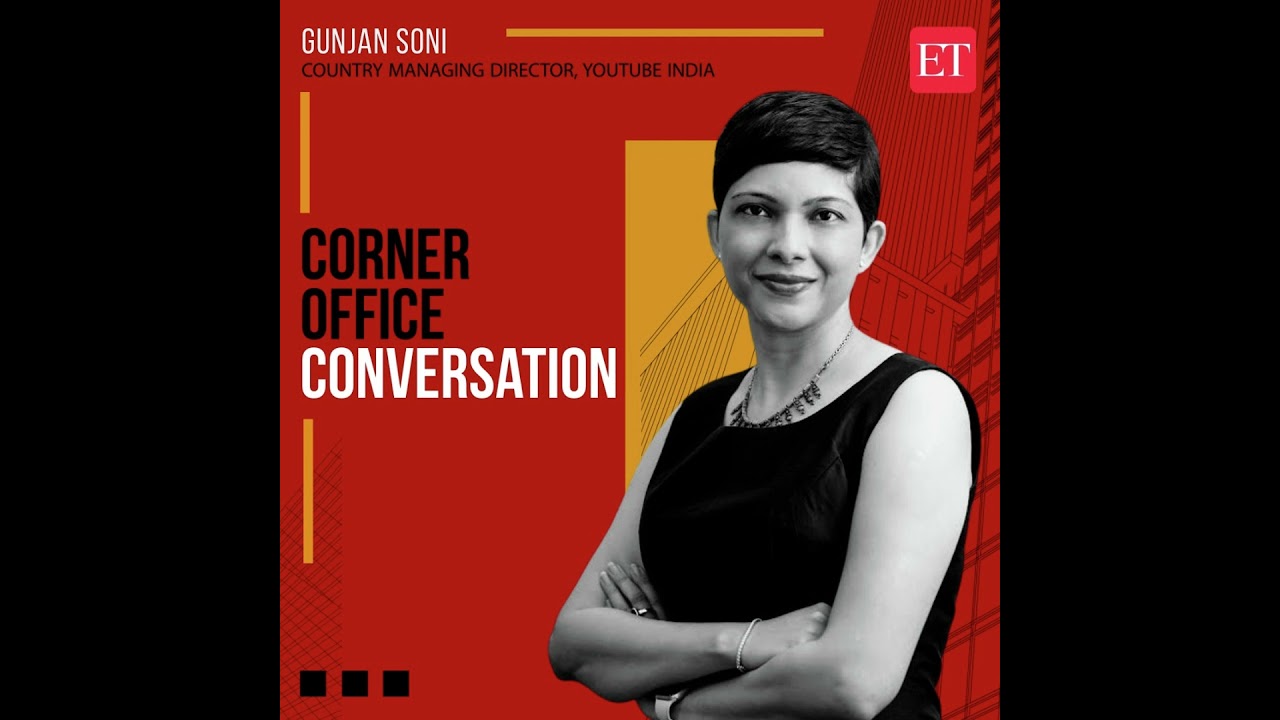 Corner Office Conversation with Gunjan Soni, Country Managing Director, Youtube India.