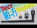 Тесты популярных Wi-Fi адаптеров из Китая \ Какой Wi-Fi адаптер выбрать