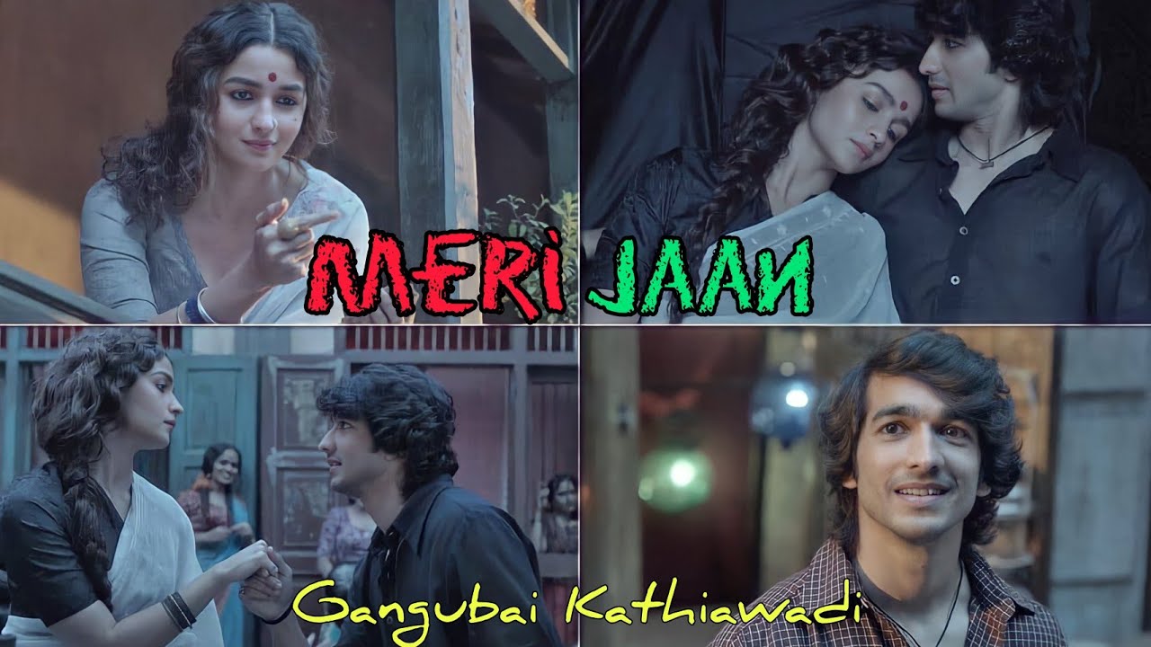 Meri Jaan | Gangubai Kathiawadi |😍💞 Meri Jaan Lyrics Song 👀| Alia Bhatt ...