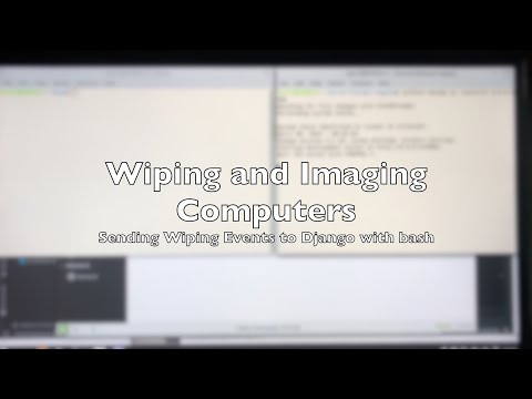 Part51 Sending Wiping Events to Django from Linux using Bash