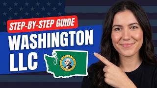 How To Start An LLC In Washington (Step-by-Step Guide)