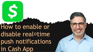 How to enable or disable real‑time push notifications in Cash App