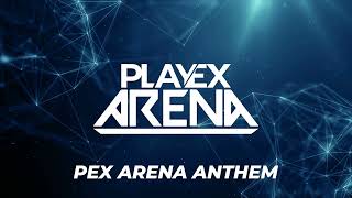 PlayEX Arena Theme & Anthem - Original EDM/Trance Song