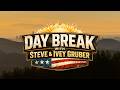 DAYBREAK WITH STEVE &amp; IVEY GRUBER