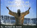 Our God is an awesome God   1hr version