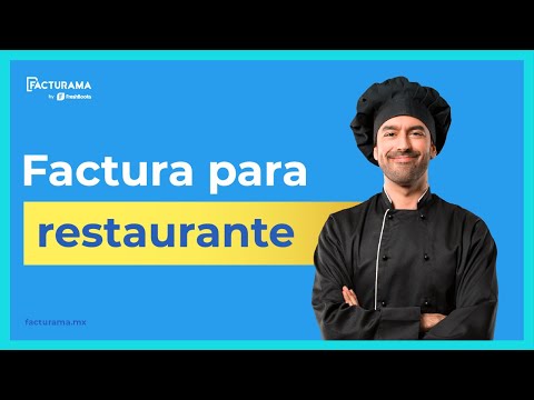 Cómo hacer una factura para restaurante en 2024