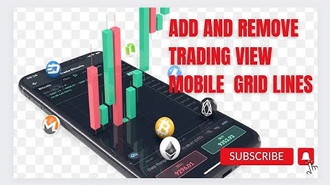 How to Add and remove grid lines on trading view mobile