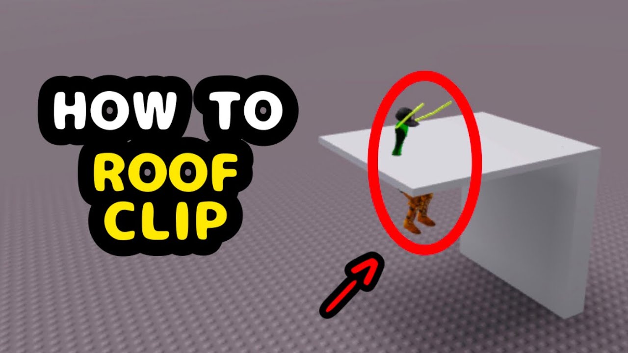 How to roof clip in roblox 