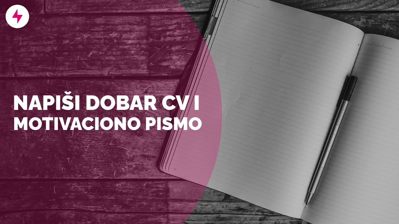 Vebinar: Naučite kako napisati dobar CV i motivaciono pismo