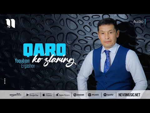 Yoqubjon Ergashev - Qaro Koʼzlaring Yoqubjon Ergashev - Qaro Koʼzlaring