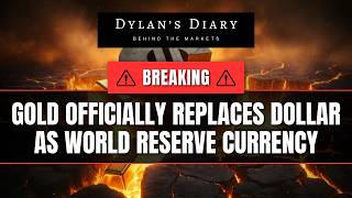 Dylan Jovine BREAKING Gold ly Replaces Dollar As World Reserve Currency