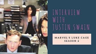 Interview with Justin Swain from Marvel's Luke Cage on Season 2 with The Hollywood Geek Report