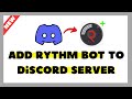 How to Add Rythm Bot to discord Server on Mobile &amp; PC (2026 Guide)