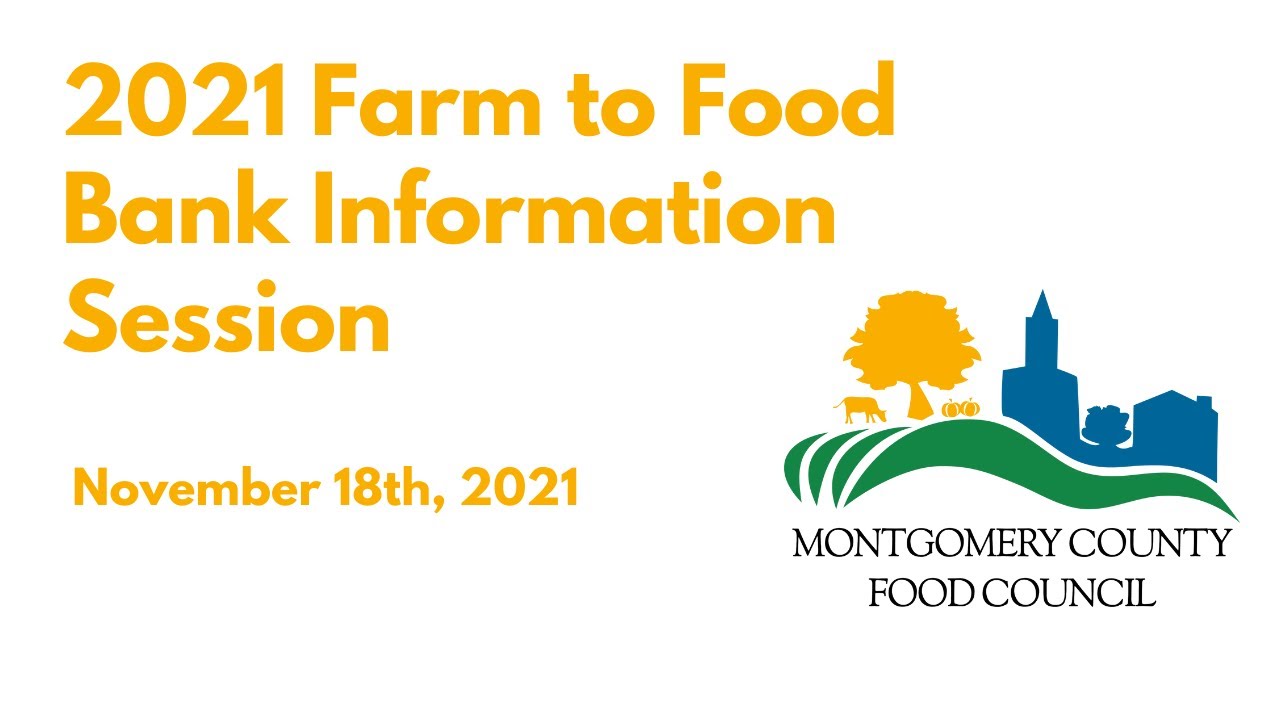 2021 Montgomery County Farm to Food Bank Info Session - YouTube