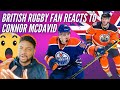 🇬🇧  BRITISH Rugby Fan Reacts To NHL Player Connor McDavid - Current Best Player In The League??