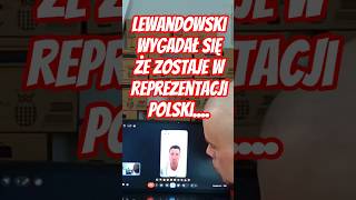 Lewandowski wygadał się że zostaje w reprezentacji Polski #shorts #youtubeshorts #latwogang #bedoes