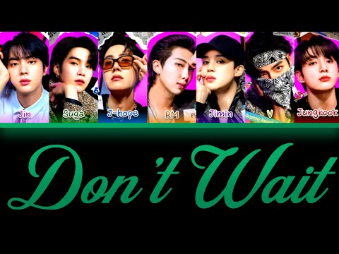 How Would BTS Sing "DON'T WAIT" by SUPER JUNIOR Lyrics (Han/Rom/Eng) (FANMADE)