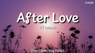 [IndoSub] FT Island (FT아일랜드) - After Love (사랑후애)