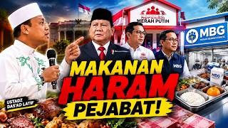 MAKANAN HARAM PEJABAT: KOPDES MERAH PUTIH & MBG? - Ceramah Ustadz Das'ad Latif Depan PEJABAT