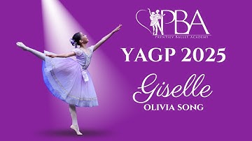 Olivia Yanxi Song | Giselle | Top 12 Pre-Competitive Classical Solo | YAGP 2025