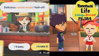 Tomodachi Life: Living the Dream | Choose wrong love, Be a meowmewo & Ruined meals? Pt.184