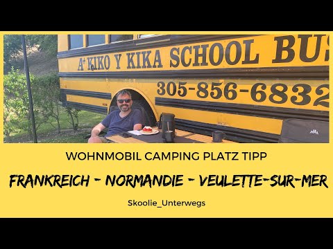 Wohnmobil Tipp Campingplatz Veulettes-sur-mer in der  Normandie