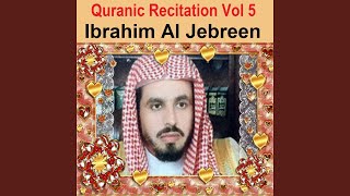 Recitation, Pt. 2 - Ibrahim Al Jebreen