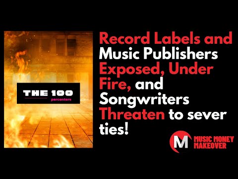 Record Labels and Music Publishers Exposed, Songwriters threaten to sever ties! #100Percenters