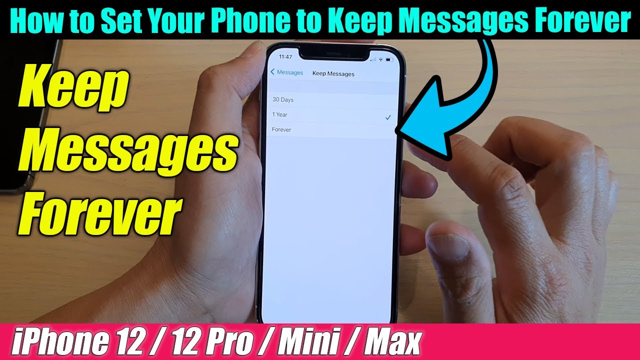 iPhone 12/12 Pro: How to Set Your Phone to Keep Messages Forever