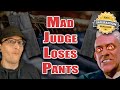 Judge Loses Mind Over Missing Pants