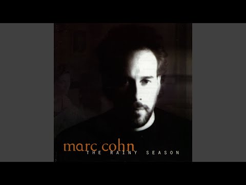Rest for the Weary - Marc Cohn