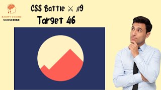 CSS Battle⚔️#9- Mountains -Target #46