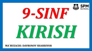 9-sinf. KIRISH. Kuzatish, taqqoslash, tarixiy va tajriba usullari II 9-синф. КИРИШ