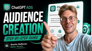 ChatGPT Ads Tutorial: How to Set Up Custom Audiences
