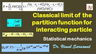 Classical limit of the partition function for interacting particles | L-22 | Statistical mechanics Wealth