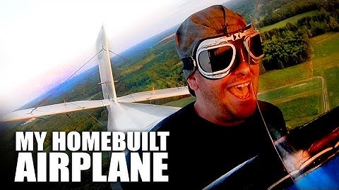 My Homebuilt Airplane | Pilot n