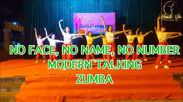 NO FACE, NO NAME, NO NUMBER MODERN TALKING - ZUMBA - CLB THIÊN HƯƠNG - Hạnh Vũ yêu dân vũ