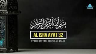 Surah al Isra ayat 32 : ayat tentang Zina oleh Mishary Rasyid - ayatillah.com