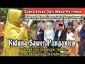 Kidung Sawer Panganten Sunda paling Sedih & Enak didengar || Mamah AAS KOESMIATI (Juru Sawer)