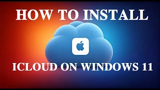 How to Download icloud App on windows 11