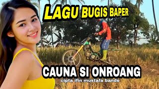 Lagu Bugis Viral CAUNA SI ONROANG   Taksi  galung (ojek sawah) di kab soppeng sulawesi selatan